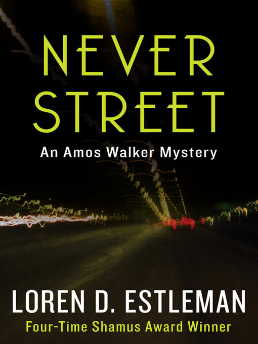 Title details for Never Street by Loren D. Estleman - Wait list